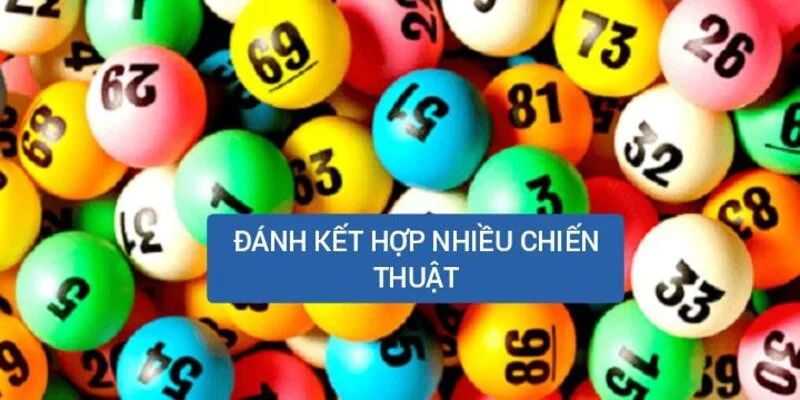 danh-lo-de-ket-hop-nhieu-chien-thuat