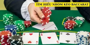 tim-hieu-nhom-keo-baccarat